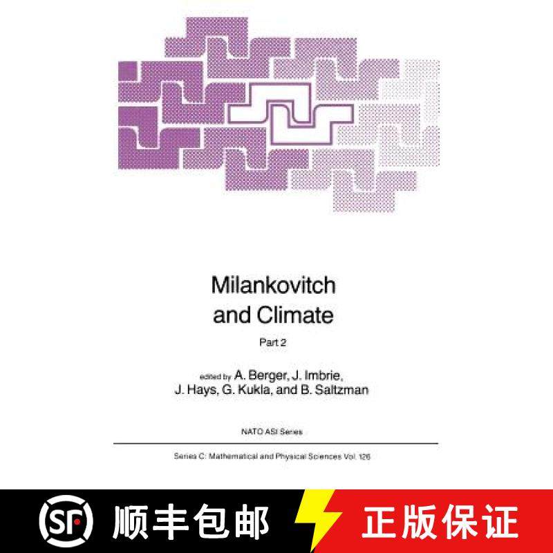 【3-4周达】Milankovitch and Climate : Understanding the Response to Astronomical Forcing [9789027717788]