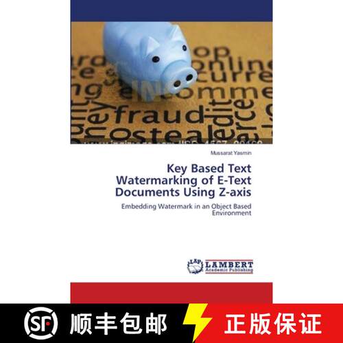 预订 Key Based Text Watermarking of E-Text Documents Using Z-axis [9783659197284]