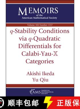 【3-4周达】q-Stability Conditions via q-Quadratic Differentials for Calabi-Yau-X Categories [9781470473129]