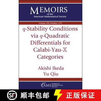 【3-4周达】q-Stability Conditions via q-Quadratic Differentials for Calabi-Yau-X Categories [9781470473129]