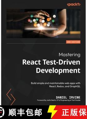 【3-4周达】Mastering React Test-Driven Development - Second Edition: Build simple and maintainable we... [9781803247120]