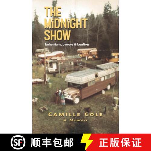 【3-4周达】The Midnight Show: bohemians, byways & bonfires [9781951289041]