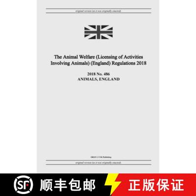 【3-4周达】The Animal Welfare (Licensing of Activities Involving Animals) (England) Regulations 2018 [9798885590334]