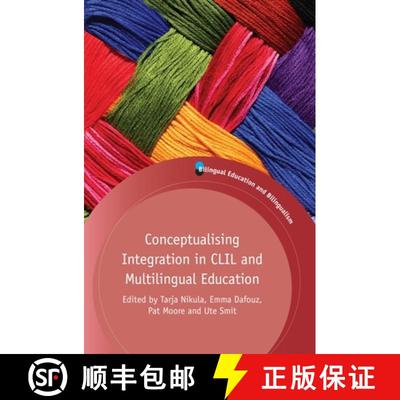 【3-4周达】Conceptualising Integration in CLIL and Multilingual Education [9781783096138]
