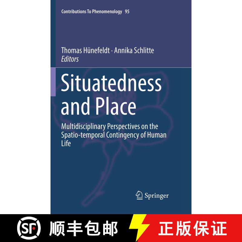 【3-4周达】Situatedness and Place : Multidisciplinary Perspectives on the Spatio-temporal Contingency... [9783030065515]