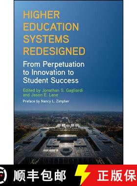【3-4周达】Higher Education Systems Redesigned : From Perpetuation to Innovation to Student Success [9781438487687]