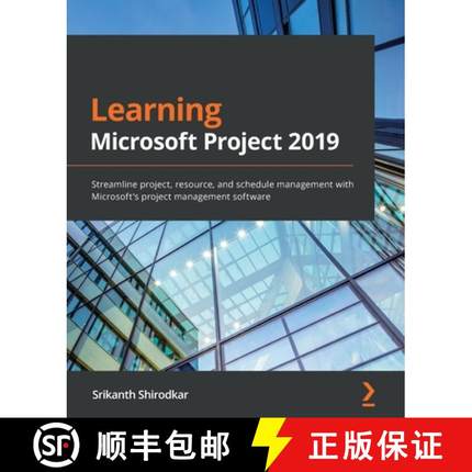 预订 Learning Microsoft Project 2019: Streamline project, resource, and schedule management with Micr... [9781838988722]