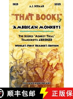 【3-4周达】American Monkeys: The Scopes Monkey Trial Transcripts Abridged [9781300683797]