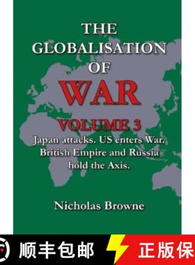 【3-4周达】Globalisation of War: Japan Attacks, US Enters War, British Empire and Russia Holds Axis [9781739121020]
