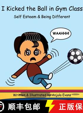 【3-4周达】I Kicked the Ball in Gym Class: Self Esteem & Being Different [9781777024949]