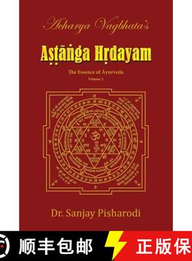 【3-4周达】Acharya Vagbhata's Astanga Hridayam Vol 1: The Essence of Ayurveda [9789352583638]