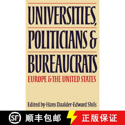 【3-4周达】Universities, Politicians and Bureaucrats: Europe and the United States [9780521155151]