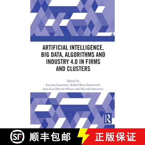 【3-4周达】精装 Artificial Intelligence, Big Data, Algorithms and Industry 4.0 in Firms and Clusters [9781032846934]