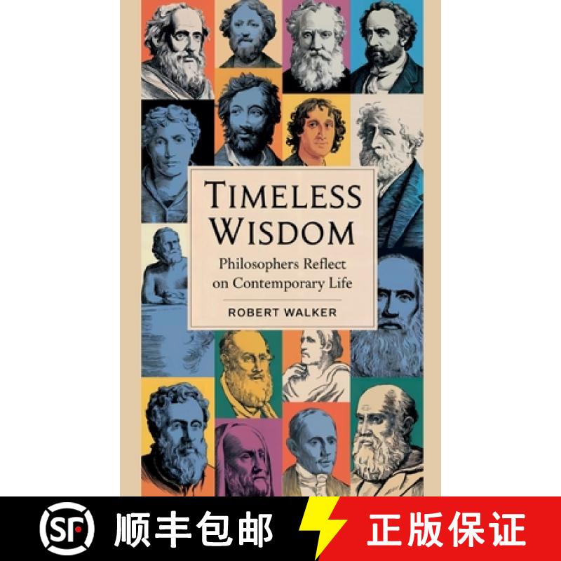 【2-3周达】Timeless Wisdom: Philosophers Reflect on Contemporary Life [9798230017752]