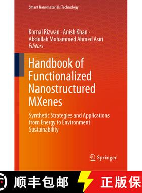 【3-4周达】Handbook of Functionalized Nanostructured MXenes : Synthetic Strategies and Applications f... [9789819920372]