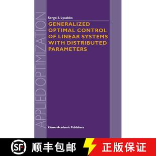 【3-4周达】Generalized Optimal Control of Linear Systems with Distributed Parameters [9781402006258]