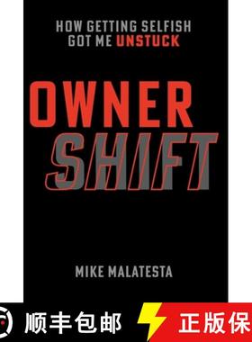 【3-4周达】Owner Shift: How Getting Selfish Got Me Unstuck [9781544523910]