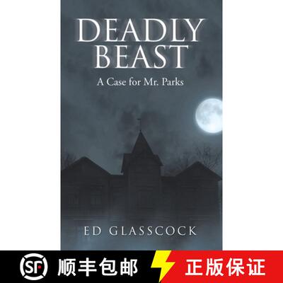 【3-4周达】Deadly Beast: A Case for Mr. Parks [9781665700078]