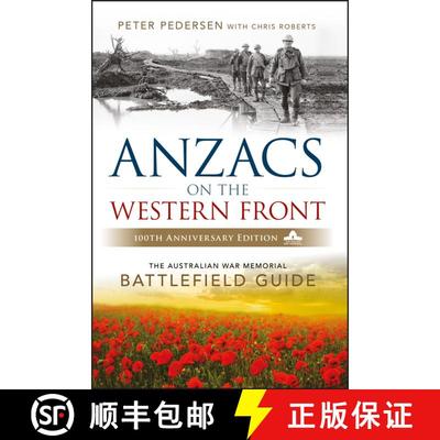 【3-4周达】Anzacs On The Western Front: The Australian War Memorial Battlefield Guide [Wiley历史] [9780730337393]