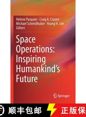 【3-4周达】Space Operations: Inspiring Humankind's Future [9783030115357]