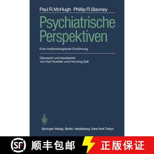 【3-4周达】Psychiatrische Perspektiven : Eine methodologische Einführung (Softcover reprint of the o... [9783642709234]