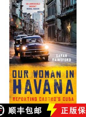 【3-4周达】Our Woman in Havana: Reporting Castro's Cuba [9781786075802]