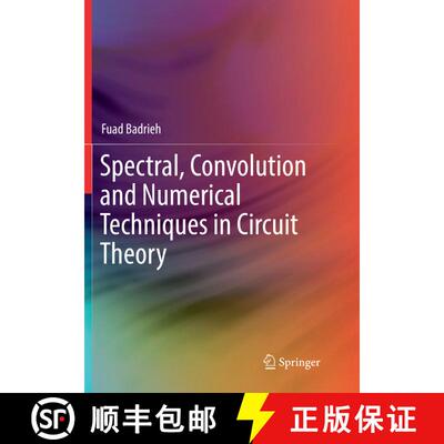 【3-4周达】Spectral, Convolution and Numerical Techniques in Circuit Theory [9783030100575]