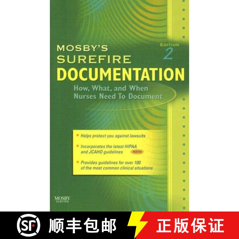 【4周达】Mosby's Surefire Documentation: How, What, and When Nurses Need to Document [9780323034340]