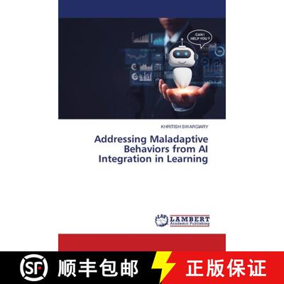 【3-4周达】Addressing Maladaptive Behaviors from AI Integration in Learning [9786208009830]