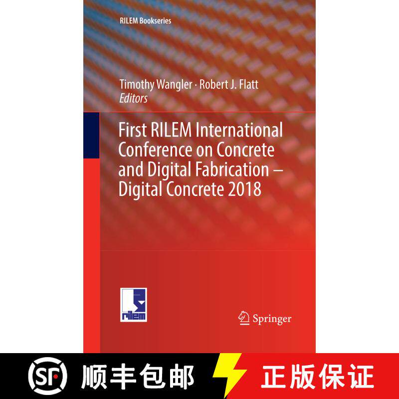 【3-4周达】First RILEM International Conference on Concrete and Digital Fabrication – Digital Concre... [9783030076030]