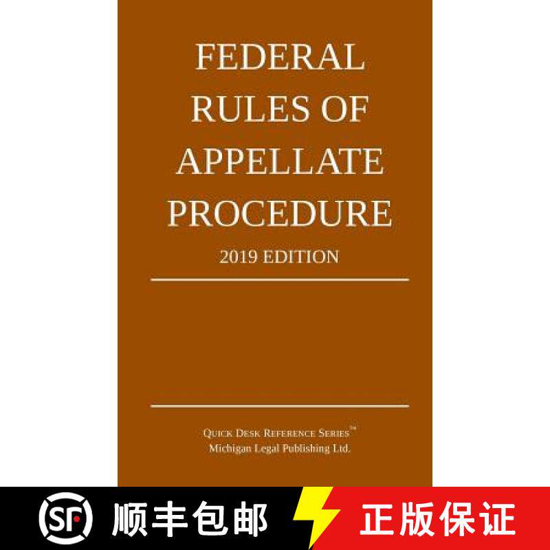 【3-4周达】Federal Rules of Appellate Procedure; 2019 Edition: With Appendix of Length Limits and Off... [9781640020481]
