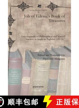 【3-4周达】Job of Edessa's Book of Treasures: Encyclopaedia of Philosophical and Natural Sciences as ... [9781607249092]