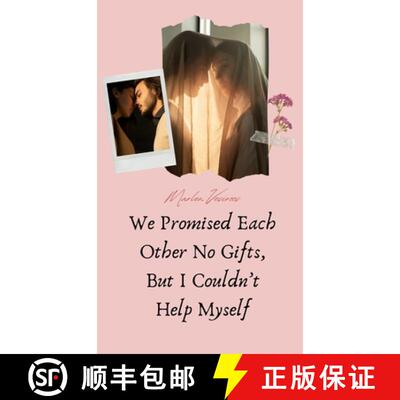【3-4周达】We Promised Each Other No Gifts, But I Couldn't Help Myself [9789916763100]