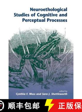 【3-4周达】Neuroethological Studies Of Cognitive And Perceptual Processes [9780813326559]