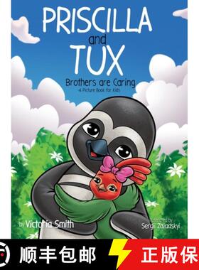 【3-4周达】Priscilla and Tux: Brothers are Caring [9781737813583]