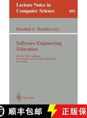 【3-4周达】Software Engineering Education : 8th SEI CSEE Conference, New Orleans, LA, USA, March 29 -... [9783540589518]