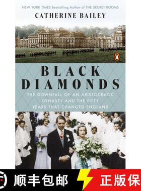 【3-4周达】Black Diamonds: The Downfall of an Aristocratic Dynasty and the Fifty Years That Changed E... [9780143126843]