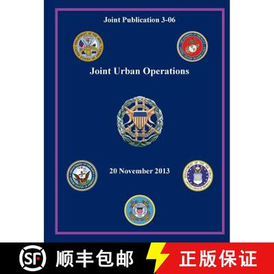 【3-4周达】Joint Urban Operations (Joint Publication 3-06) [9781782666073]