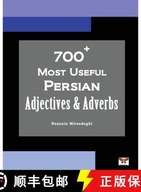 预订 700+ Most Useful Persian Adjectives & Adverbs (Farsi-English Bi-lingual Edition) [9781939099617]