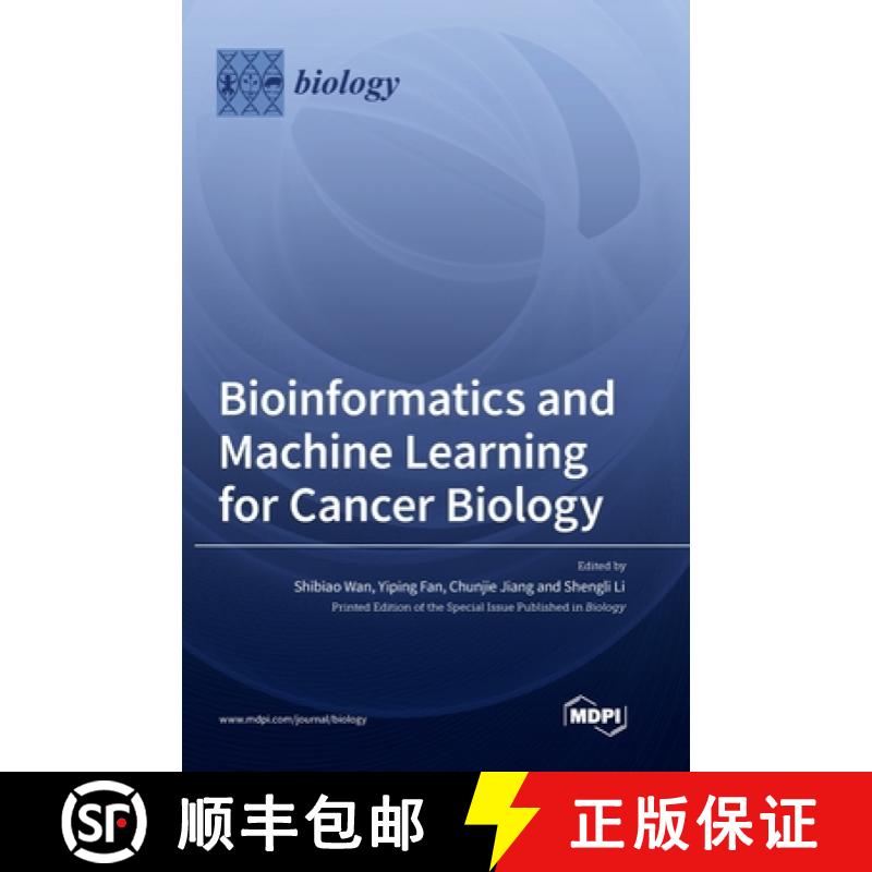 【2-3周达】Bioinformatics and Machine Learning for Cancer Biology [9783036548142]