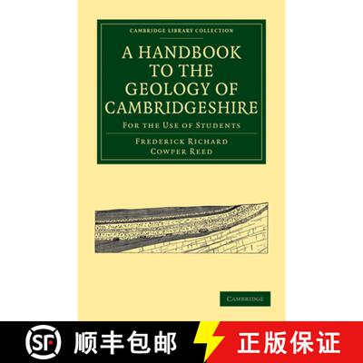 【3-4周达】Handbook to the Geology of Cambridgeshire: For the Use of Students - A Handbook to the Geo... [9781108002394]
