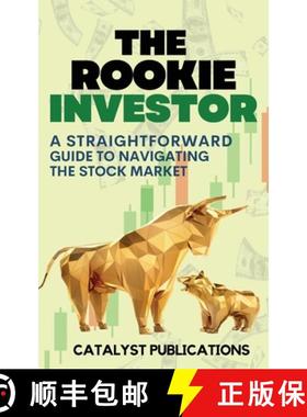 【3-4周达】The Rookie Investor: A Straightforward Guide to Navigating the Stock Market [9781738486830]