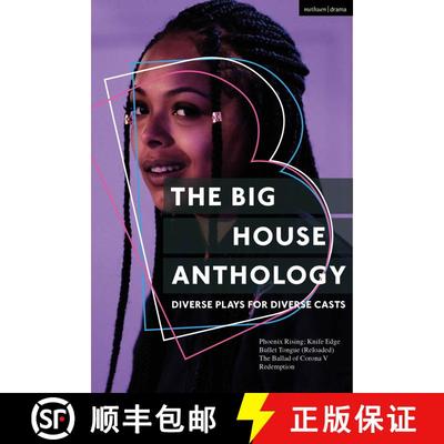 【3-4周达】The Big House Anthology: Diverse Plays for Diverse Casts: Phoenix Rising; Knife Edge; Bull... [9781350359741]