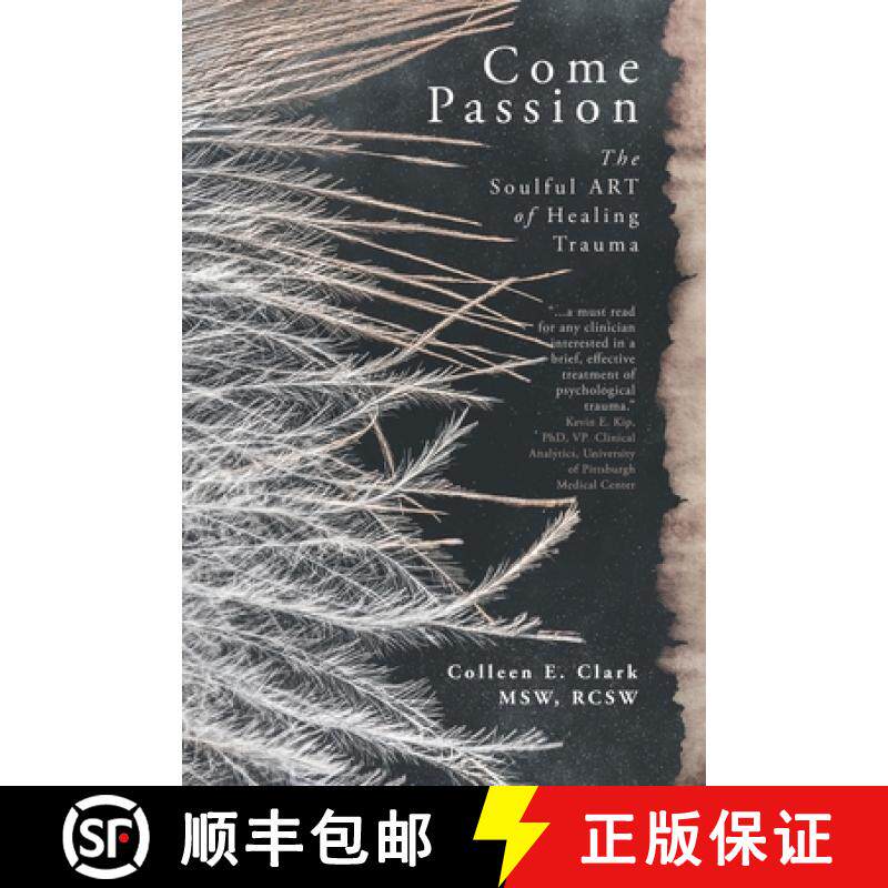 【3-4周达】Come Passion: The Soulful ART of Healing Trauma [9781990688157]