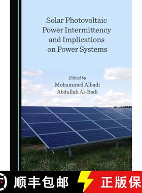 预订 Solar Photovoltaic Power Intermittency and Implications on Power Systems [9781527571297]