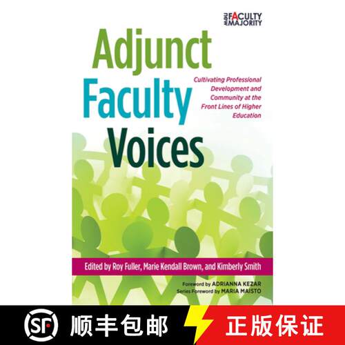 【3-4周达】Adjunct Faculty Voices: Cultivating Professional Development and Community at the Front Li... [9781620363720]