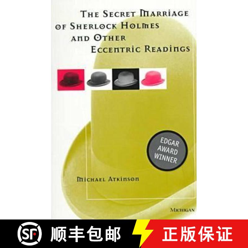 【3-4周达】The Secret Marriage of Sherlock Holmes and Other Eccentric Readings [9780472085668]