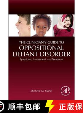 【3-4周达】The Clinician's Guide to Oppositional Defiant Disorder: Symptoms, Assessment, and Treatment [9780128156827]