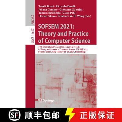 【3-4周达】SOFSEM 2021: Theory and Practice of Computer Science: 47th International Conference on Cur... [9783030677305]