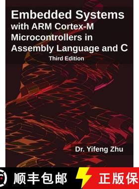 预订 Embedded Systems with ARM Cortex-M Microcontrollers in Assembly Language and C: Third Edition [9780982692660]